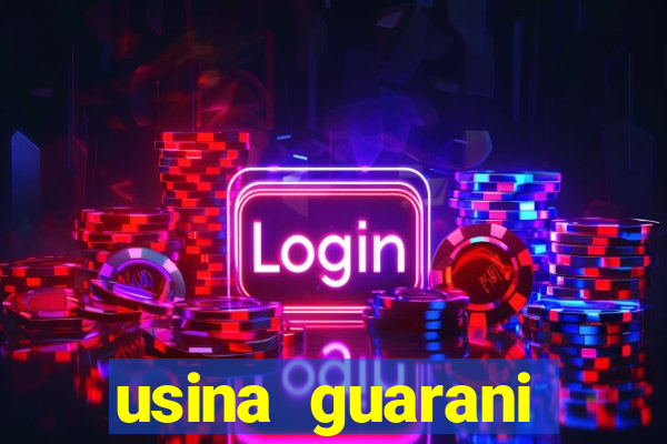 usina guarani tereos tanabi